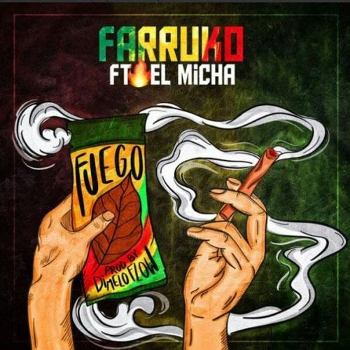 Fuego - Farruko & El Micha