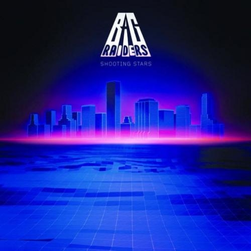 Shooting Stars - Bag Raiders
