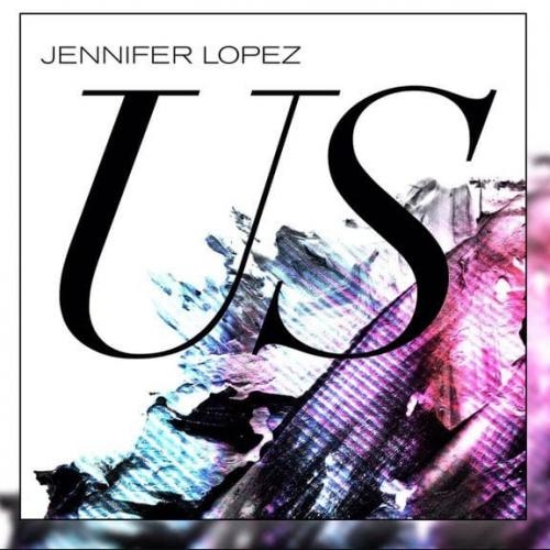 Us - Jennifer Lopez