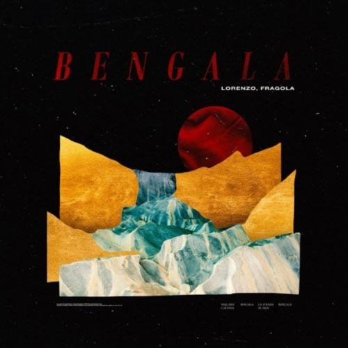 Bengala - Lorenzo Fragola