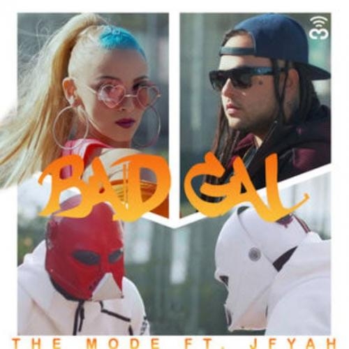 Bad Gal - The Mode feat. JFyah