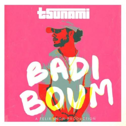Badi Boum - Felix Snow feat. Tsunami
