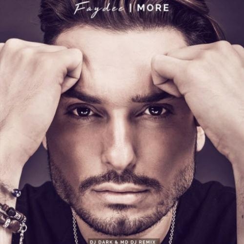 More (DJ Dark & MD DJ Remix) - Faydee