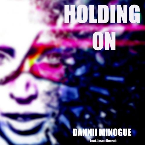 Holding On - Dannii Minogue feat. Jason Heerah