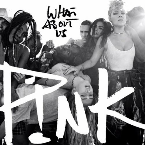 What About Us - P!nk