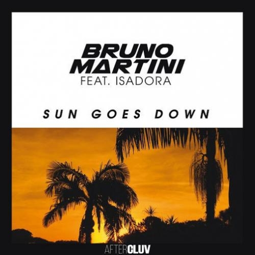 Sun Goes Down - Bruno Martini feat. Isadora