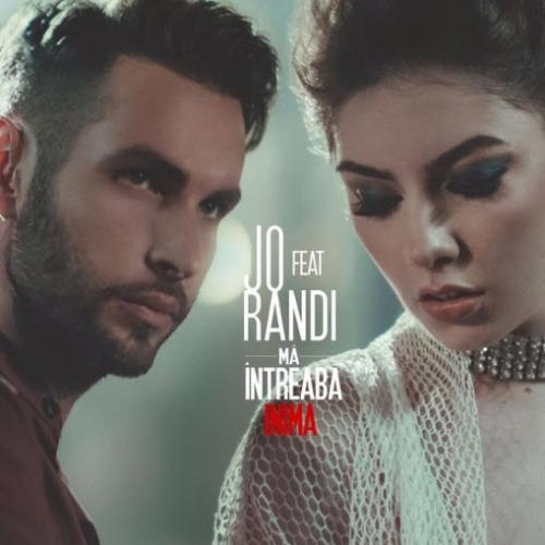 Ma Intreaba Inima - Jo feat. Randi