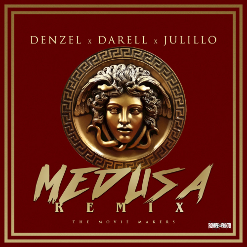 Medusa - Denzel & Darell & Julillo