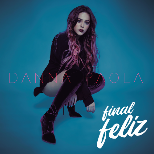 Final Feliz - Danna Paola