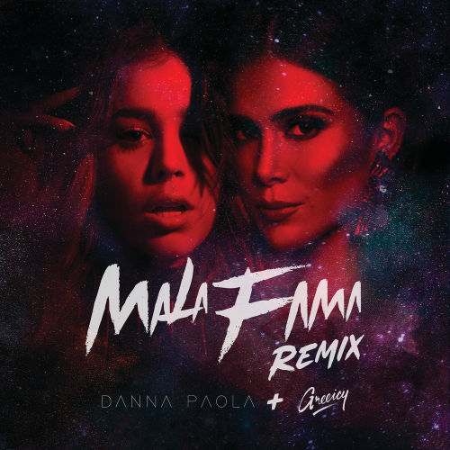 Mala Fama (Remix) - Danna Paola & Greeicy