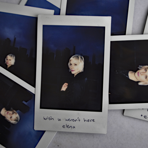 wish u weren't here - Elena
