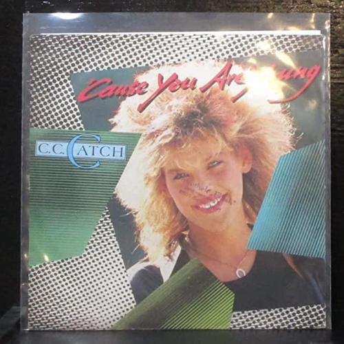 Cause You Are Young - C.C. Catch