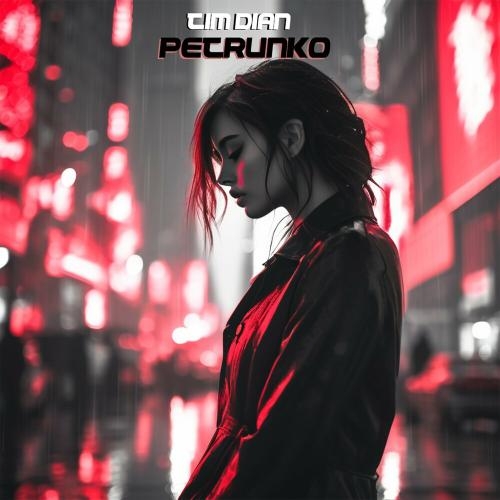Petrunko - Tim Dian