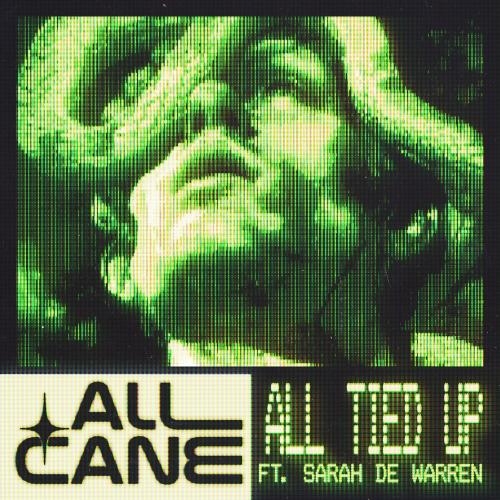 All Tied Up - All Cane feat. Sarah De Warren