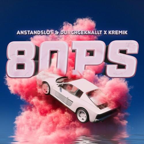 80 PS - Anstandslos & Durchgeknallt, Kremik