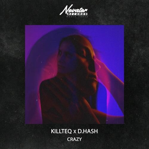 Crazy - Killteq & D.Hash