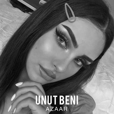 Unut Beni - AZAAR, DolinaMusic, OdilDobriy