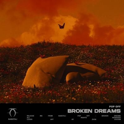 Broken Dreams - Pop Off