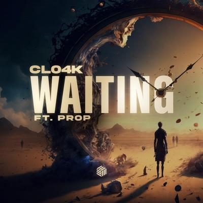 Waiting - Cl04k feat. PROP