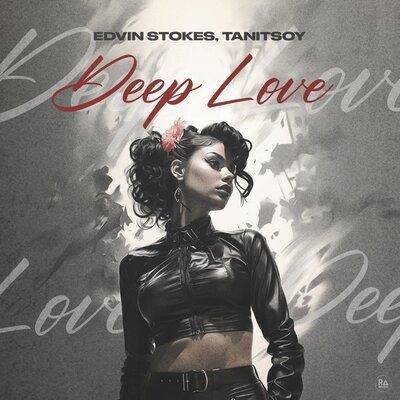 Deep Love - Edvin Stokes, Tanitsoy