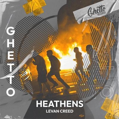 HEATHENS - LEVAN CREED