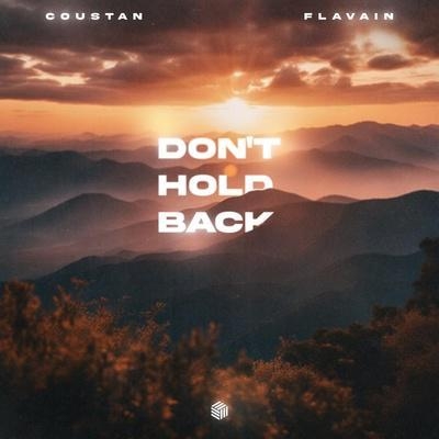Don't Hold Back - Coustan, FLAVAIN