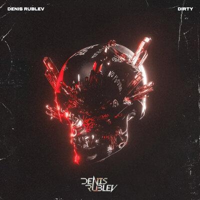 Dirty - Denis Rublev
