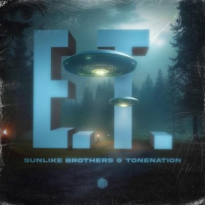 E.T - Sunlike Brothers, ToneNation
