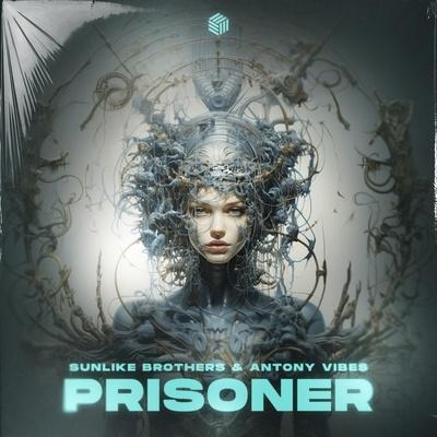 Prisoner - Sunlike Brothers, Antony Vibes