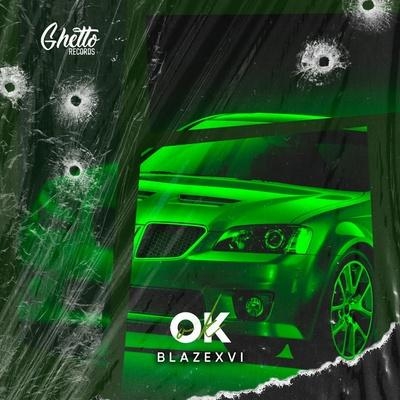 OK - BLAZEXVI