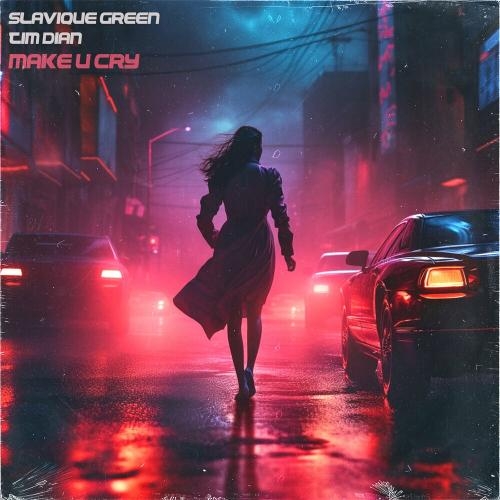 Make U Cry - Tim Dian feat. Slavique Green
