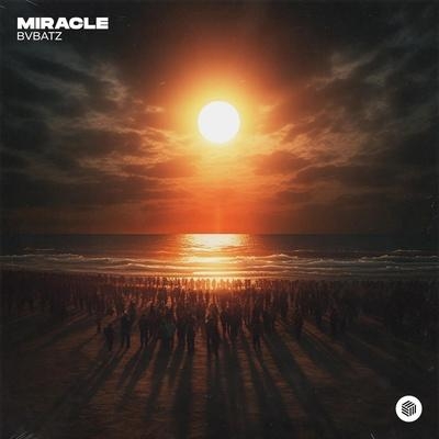 Miracle - BVBATZ
