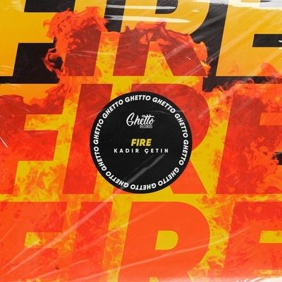 Fire - Kadir Çetin