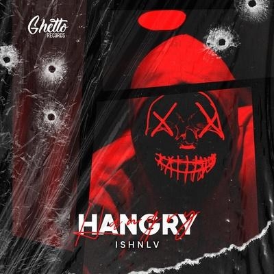 Hangry - ISHNLV