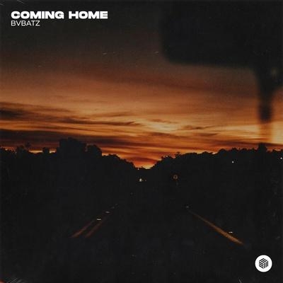 Coming Home - BVBATZ