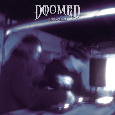 DOOMED - safetypleace