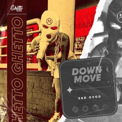 Down Move - SAD OVOD
