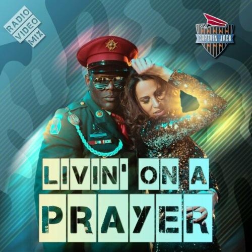 Livin On A Prayer (Radio Video Mix) - Captain Jack