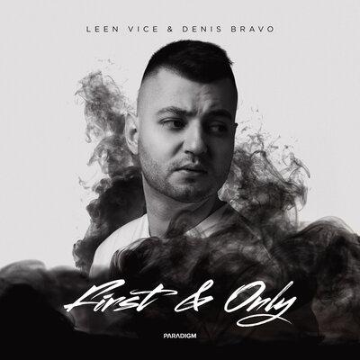 First & Only - Leen Vice, Denis Bravo