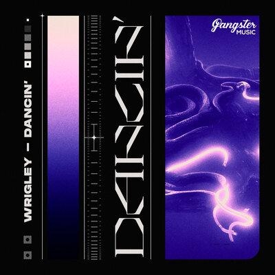 Dancin' - Wrigley