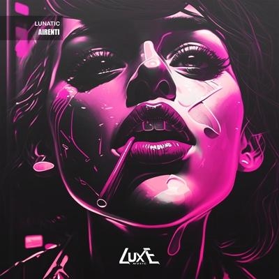 LUNATIC - AIRENTI