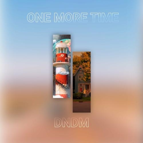 One More Time - DNDM