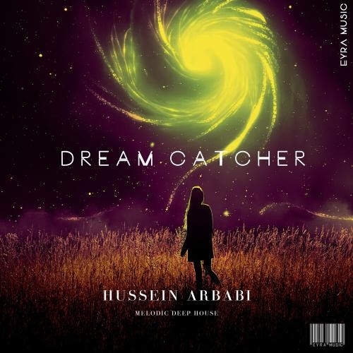 Dream Catcher - Hussein Arbabi