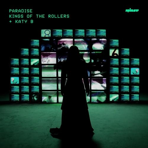 Paradise - Kings Of The Rollers & Katy B