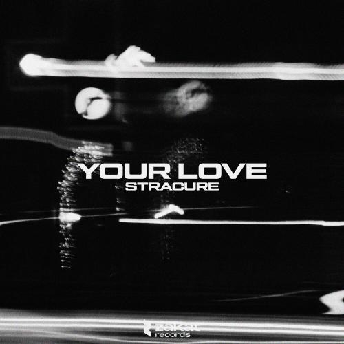 Your Love - STRACURE