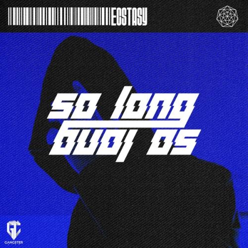 So Long - ECSTASY