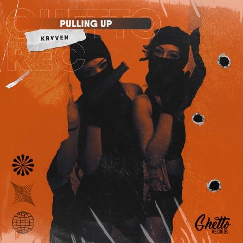Pulling up - KRVVEN, Ghetto