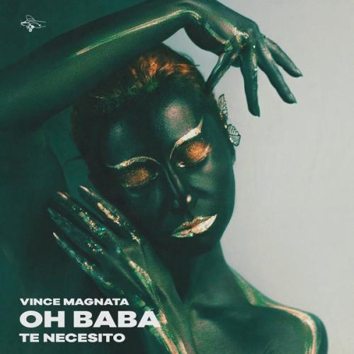 OH BABA te necesito - Vince Magnata