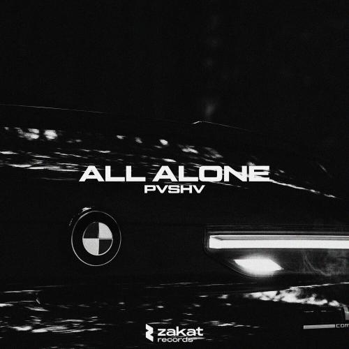 All Alone - PVSHV