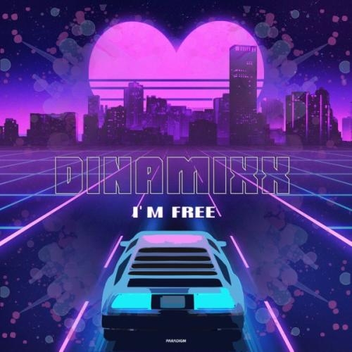 I'm Free - Dinamixx